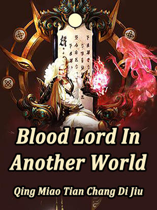 Blood Lord In Another World